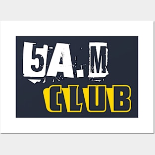 5 A.M CLUB Posters and Art